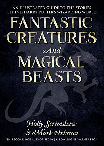 Harry Potter Movies: A Guide to Magical Creatures and Beasts 2