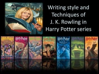 The Power Of Words: The Language And Writing Style Of The Harry Potter Books